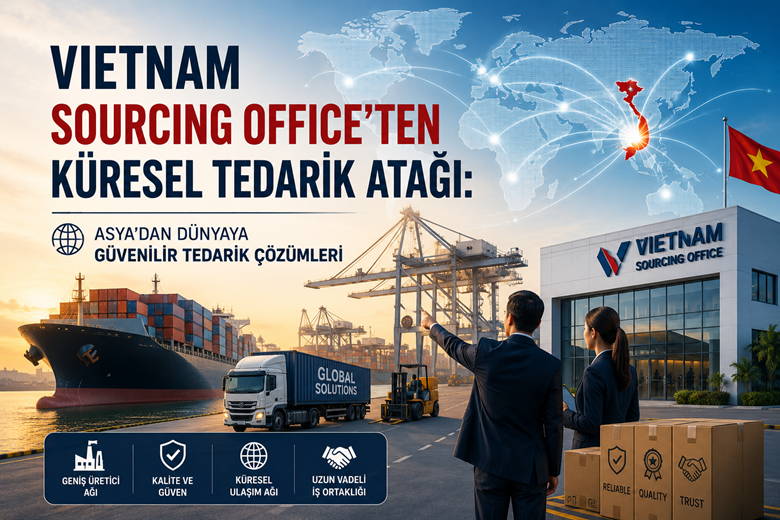 Asya'dan Dünyaya Güvenilir Tedarik Çözümleri